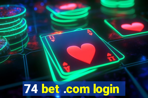 74 bet .com login